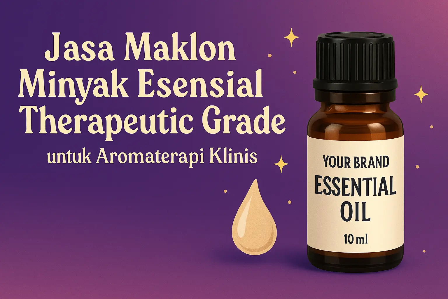 Jasa Maklon Minyak Esensial Therapeutic Grade untuk Aromaterapi Klinis